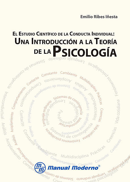 El estudio científico de la conducta individual, Emilio Ribes Iñesta