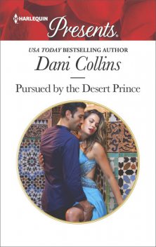 Pursued by the Desert Prince (Mills & Boon Modern) (The Sauveterre Siblings, Book 1), Dani Collins