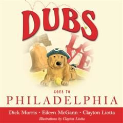 DUBS GOES TO PHILADELPHIA, Dick Morris