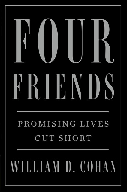 Four Friends, William Cohan