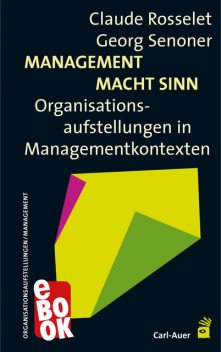 Management Macht Sinn, Claude Rosselet, Georg Senoner