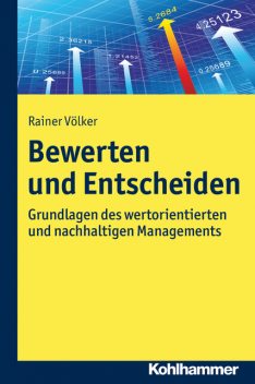 Bewerten und Entscheiden, Rainer Völker