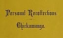 Personal Recollections of Chickamauga / A Paper Read before the Ohio Commandery of the Military / Order of the Loyal Legion of the United States, James R.Carnahan