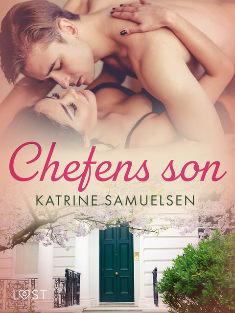Chefens son – erotisk novell, Katrine Samuelsen