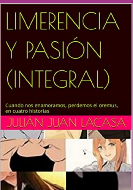 Limerencia Y Pasión, Julián Juan Lacasa