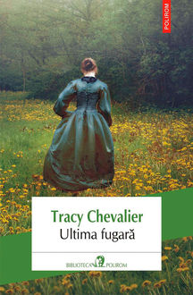 Ultima fugară, Tracy Chevalier