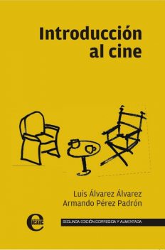 Introducción al cine, Luis Álvarez, Armando Pérez Padrón