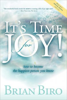 It's Time for Joy, Brian Biro