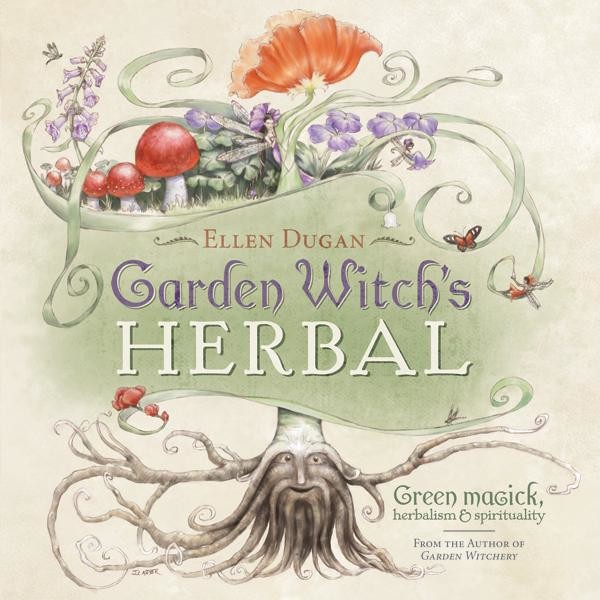 Garden Witch's Herbal, Ellen Dugan