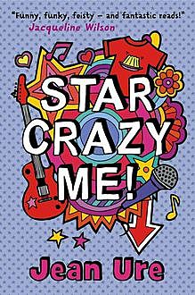 Star Crazy Me, Jean Ure