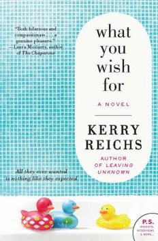 What You Wish For, Kerry Reichs