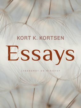 Essays, Kort K. Kortsen