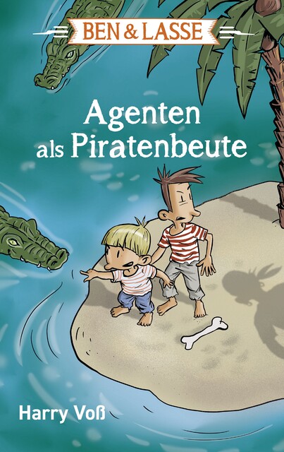 Ben und Lasse – Agenten als Piratenbeute, Harry Voß