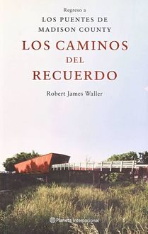 Los Caminos Del Recuerdo, Robert James Waller
