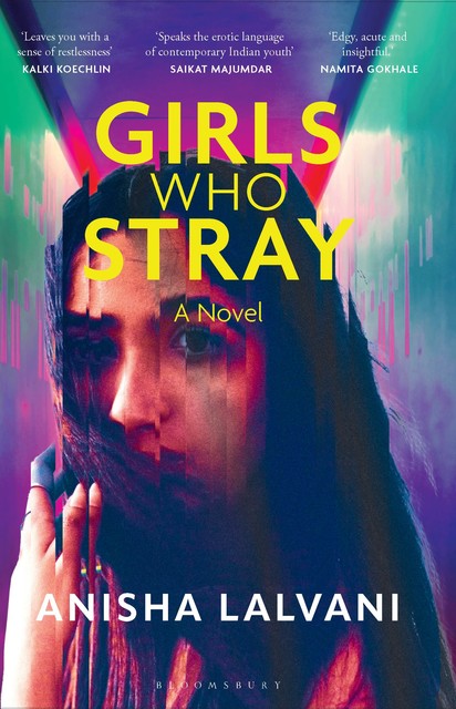 Girls Who Stray, Anisha Lalvani