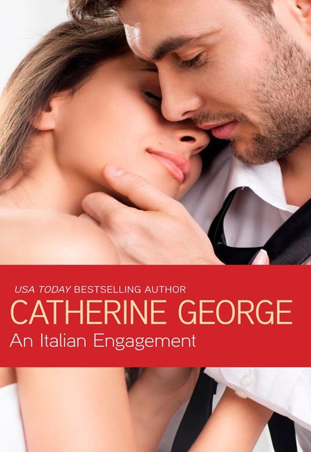 An Italian Engagement, Catherine George