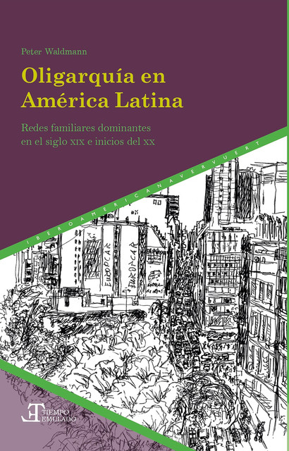 Oligarquía en América Latina, Peter Waldmann