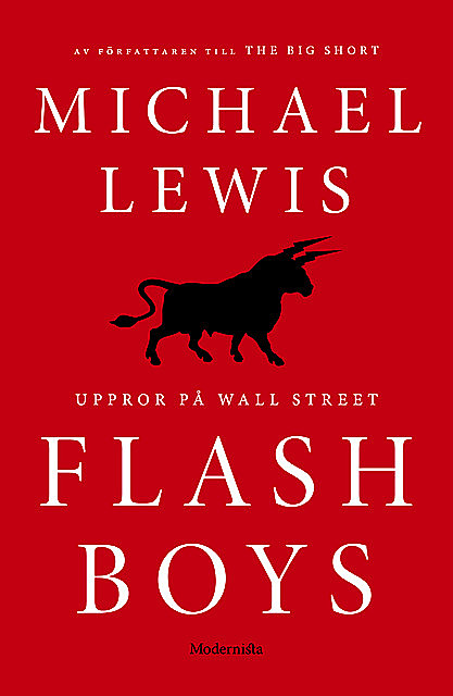 Flash Boys: Uppror på Wall Street, Michael Lewis