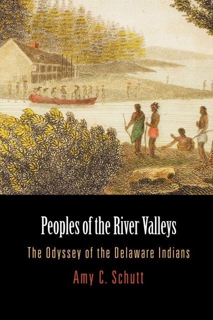 Peoples of the River Valleys, Amy C.Schutt