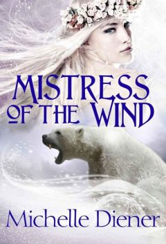 Mistress of the Wind, Michelle Diener