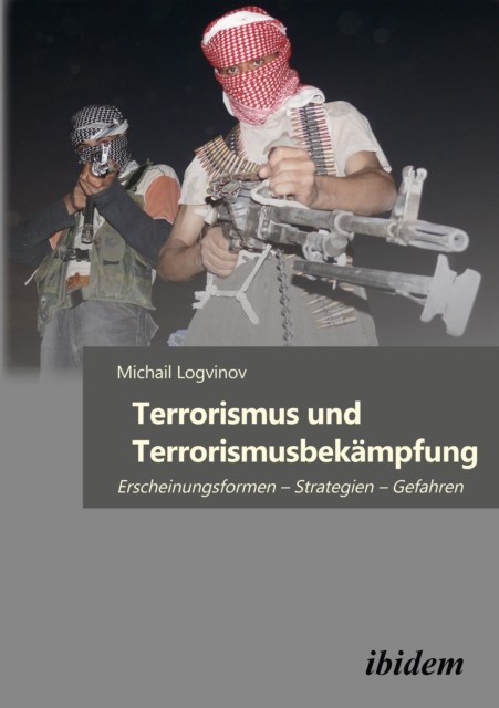 Terrorismus und Terrorismusbekämpfung, Logvinov Michail Logvinov