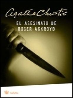 El Asesinato De Roger Ackroyd, Agatha Christie