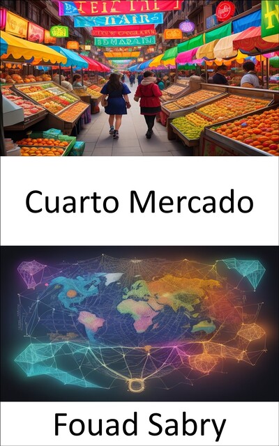 Cuarto Mercado, Fouad Sabry