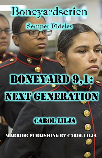 Boneyard 9,1: Next Generation, Carol Lilja