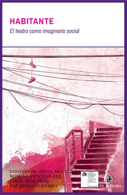 Habitante: el teatro como imaginario social, Constanza Araya Aranguiz, Lucía Díaz Piga, Paz Orellana Leiva, RominaCristi Olate