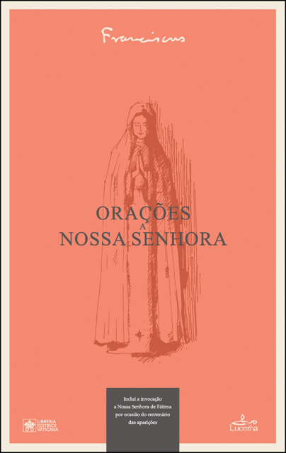 Orações a Nossa Senhora, Papa Francisco