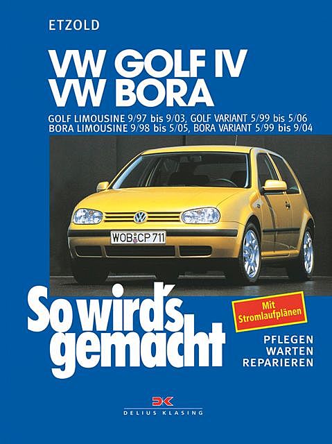 VW Golf IV 9/97–9/03, Bora 9/98–5/05, Golf IV Variant 5/99–5/06, Bora Variant 5/99–9/04, Rüdiger Etzold
