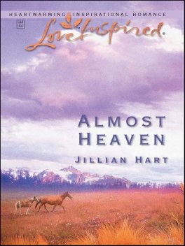 Almost Heaven, Jillian Hart