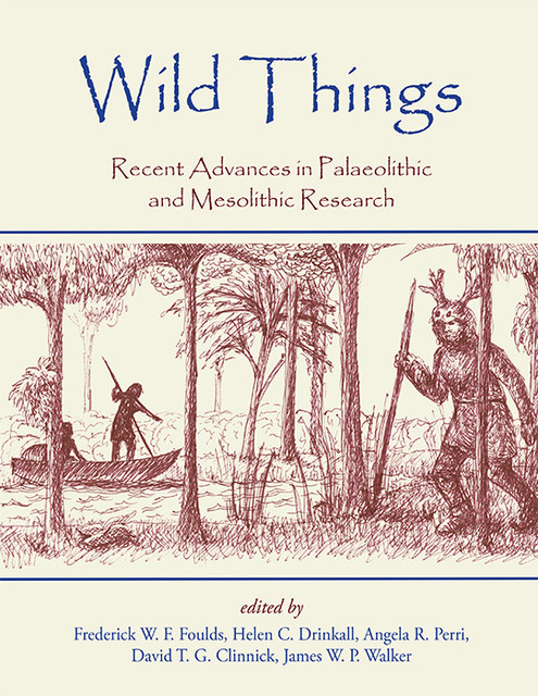 Wild Things, James Walker, David Clinnick, Angela R. Perri, Frederick W.F. Foulds, Helen C. Drinkall