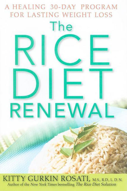 The Rice Diet Renewal, Kitty Gurkin Rosati