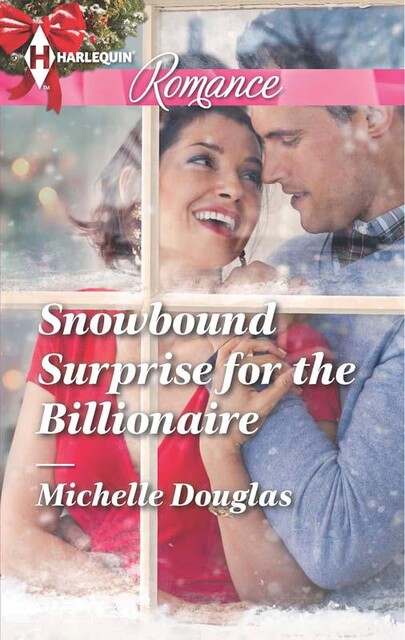 Snowbound Surprise For The Billionaire, Michelle Douglas