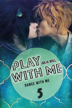 Play with me 5: Dance with me, Julia Will