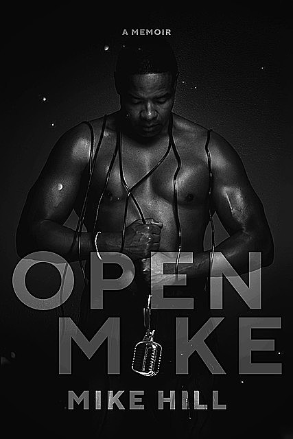Open Mike, Mike Hill