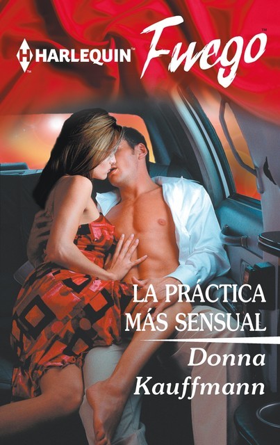 La práctica más sensual, Donna Kauffman