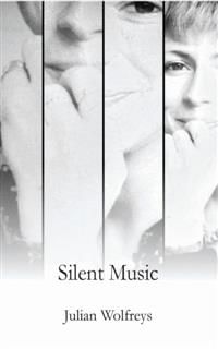 Silent Music, Julian Wolfreys