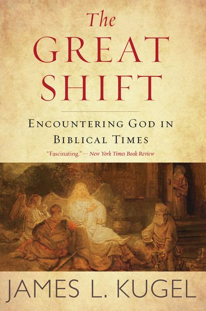 The Great Shift, James L. Kugel