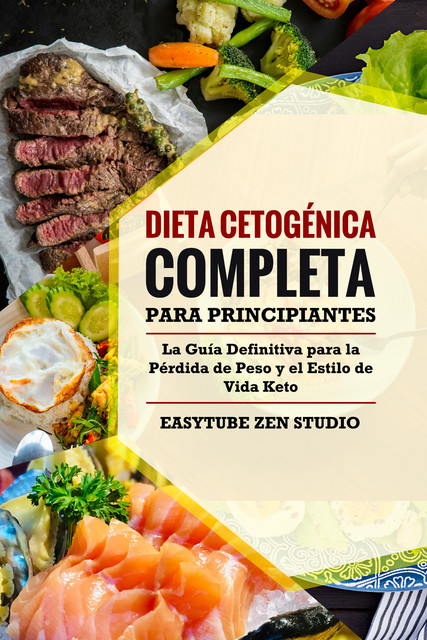 Dieta Cetogénica Completa para Principiantes, EasyTube Zen Studio