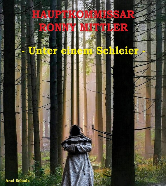 HAUPTKOMMISSAR RONNY MITTLER, Axel Schade