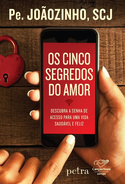 Os cinco segredos do amor, João Carlos Almeida