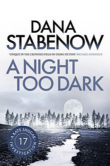 A Night Too Dark, Dana Stabenow