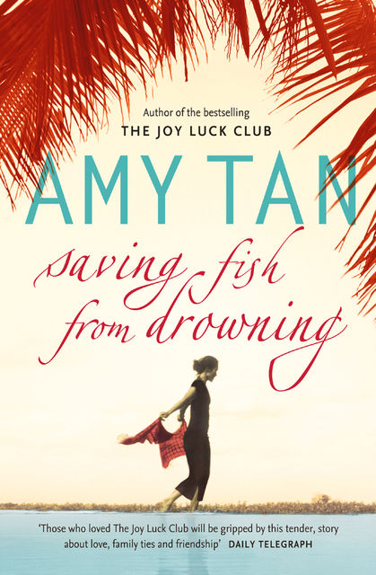 Saving Fish From Drowning, Amy Tan
