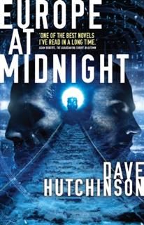 Europe at Midnight, Dave Hutchinson