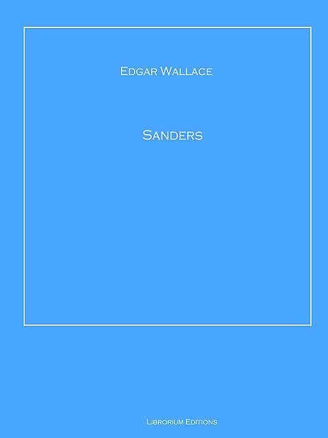 Sanders, Edgar Wallace