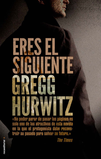 Eres El Siguiente, Gregg Hurwitz