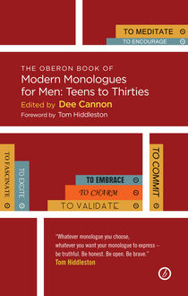 The Oberon Book of Modern Monologues for Men: Teens to Thirties, Dee Cannon