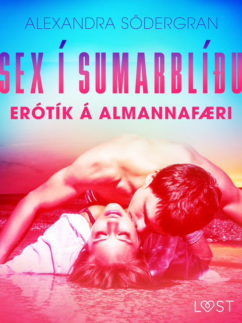 Sex í sumarblíðu: Erótík á almannafæri, Alexandra Södergran